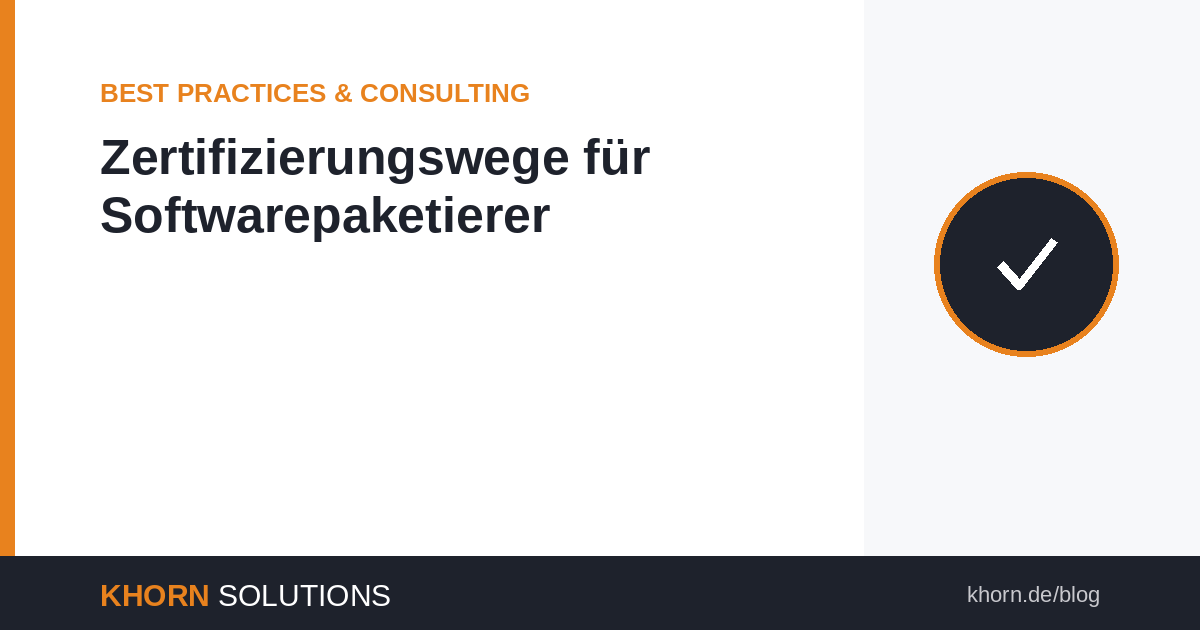 Zertifizierungswege für Softwarepaketierer: Ein umfassender Überblick
