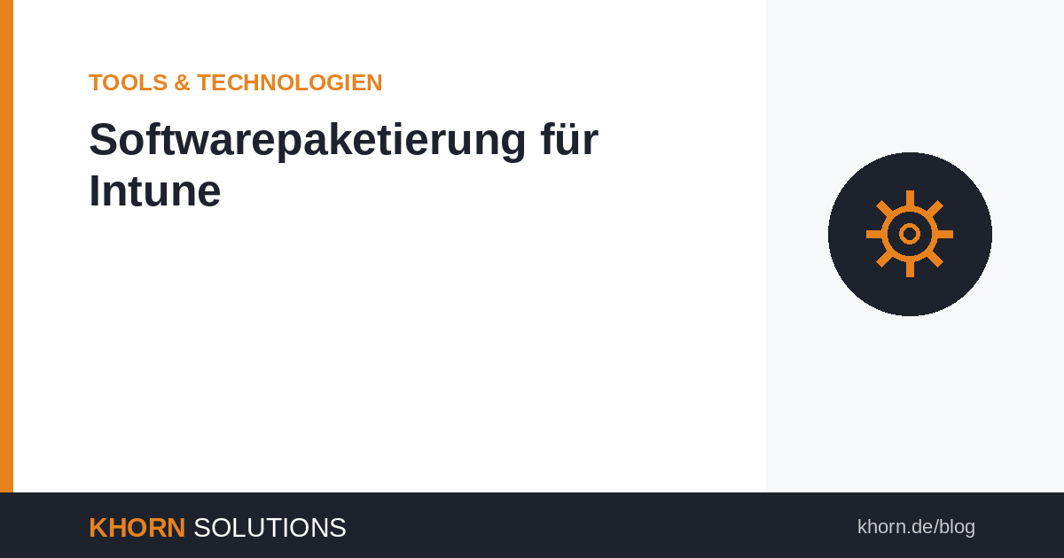 Softwarepaketierung für Intune: Automatisiert und effizient
