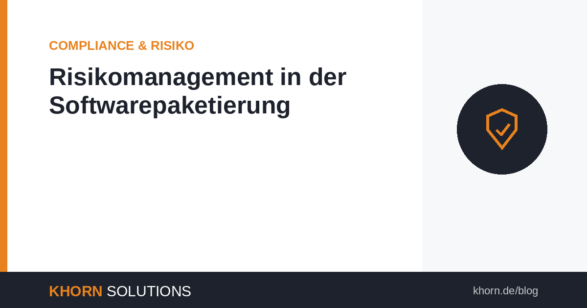 Risikomanagement in der Softwarepaketierung – ein unterschätztes Thema