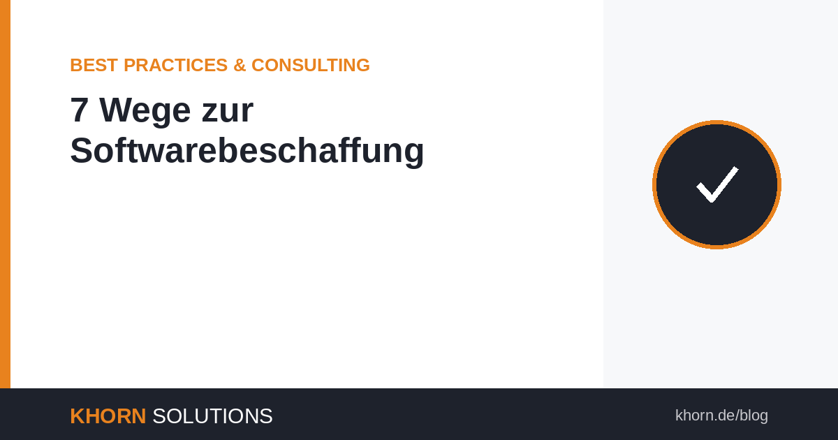 7 Wege zur Softwarebeschaffung – Finanzierung von Software richtig nutzen